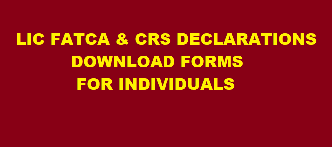 LIC FATCA & CRS - Self Certification form, Fatca Crs Declarations Lic Form Download Nri